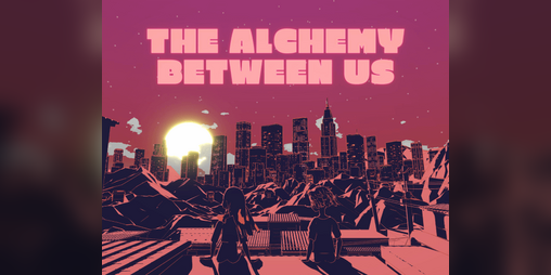 Cover image for The Alchemy Between Us