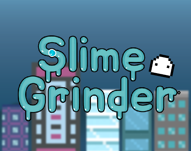 Cover image for Slime Grinder