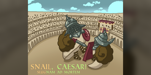 Cover image for Snail, Caesar! Slugnam ad Mortem