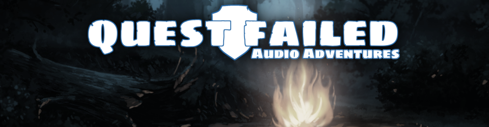 Quest Failed - Audio Adventures