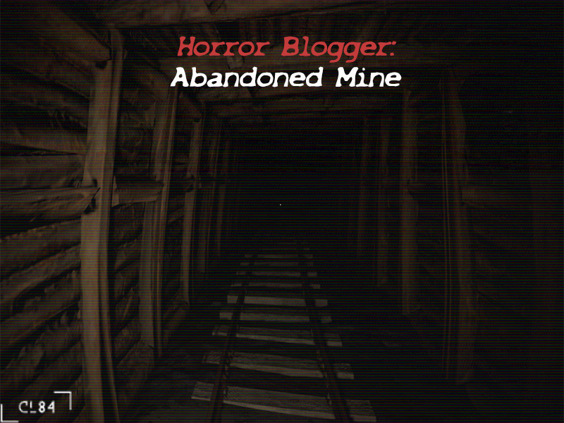 Horror Blogger: Abandoned Mine(Demo)