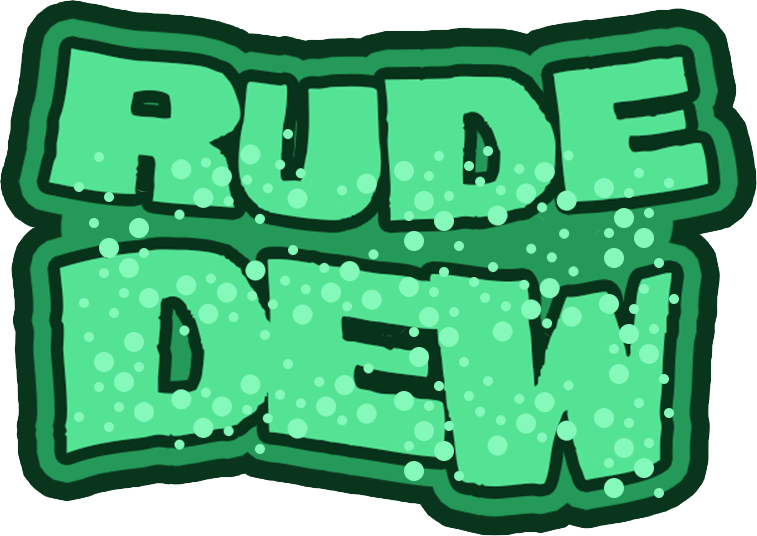 Rude Dew