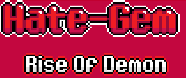 Hate-Gem Rise Of Demon