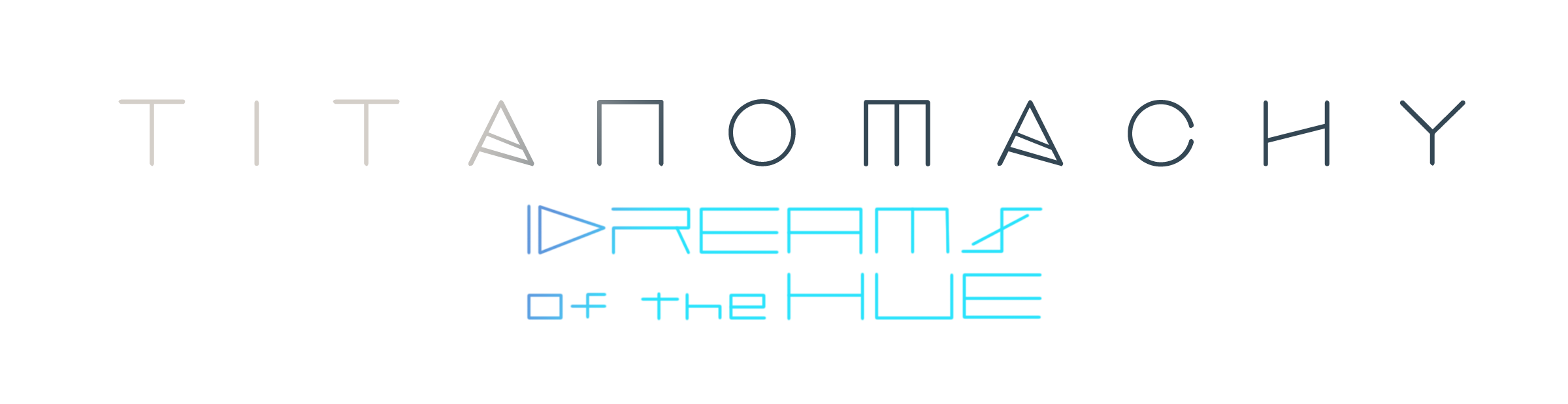 Titanomachy: DREAMS OF THE HUE / DEMO EDITION