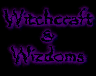 Witchcraft and Wizdoms