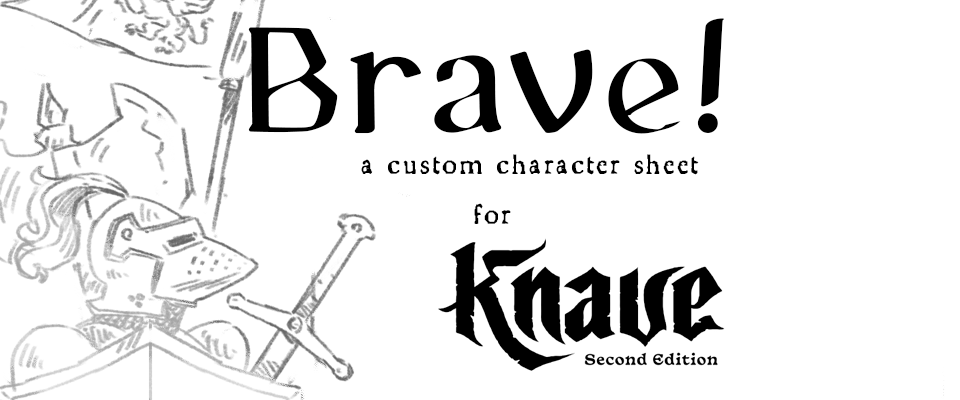 Brave!: a Knave 2E Character Sheet