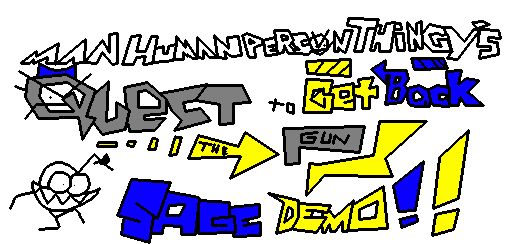 Man Human Person Thingy's Quest To Get Back The Gun (SAGE '24 DEMO)