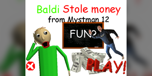 Cover image for Baldi Stole Money From MM12 (REUPLOADED)