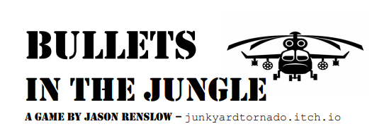 Bullets in the Jungle (Roll Up! System)