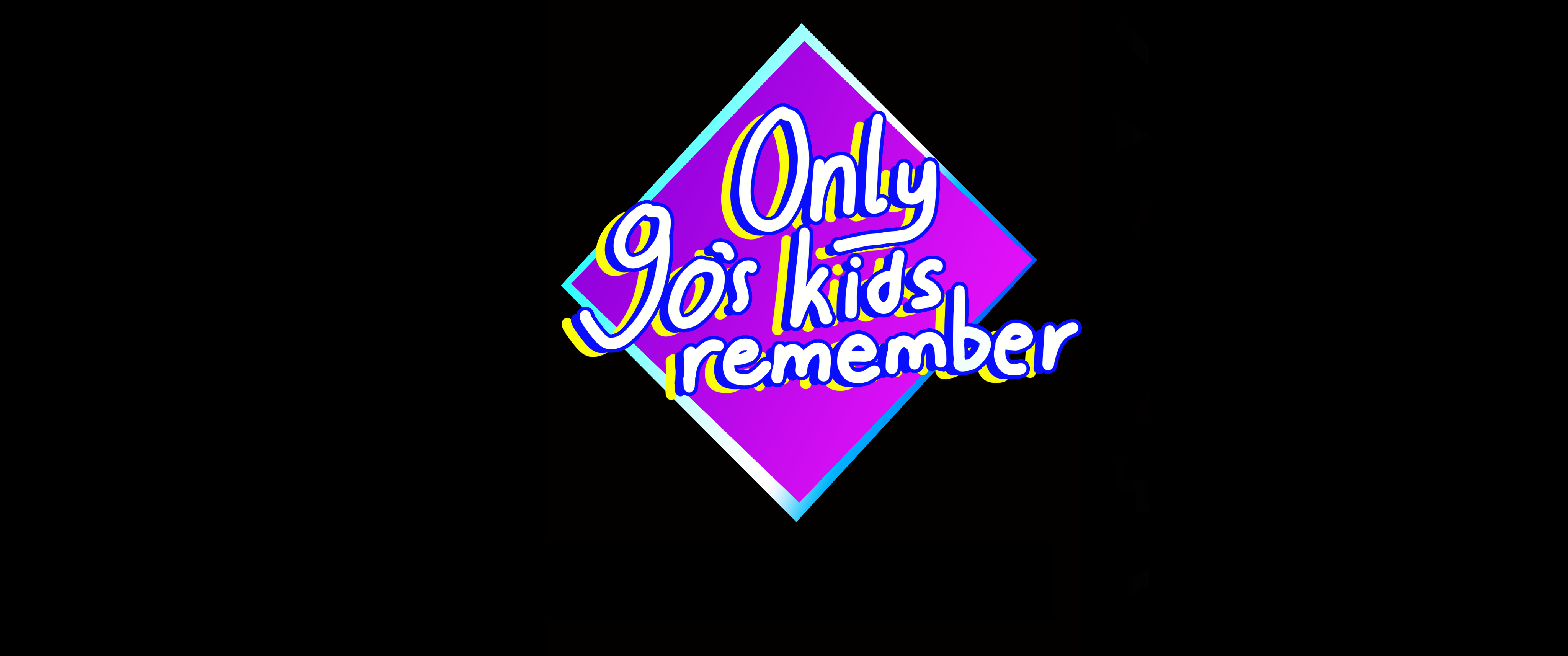Only 90's Kids Remember