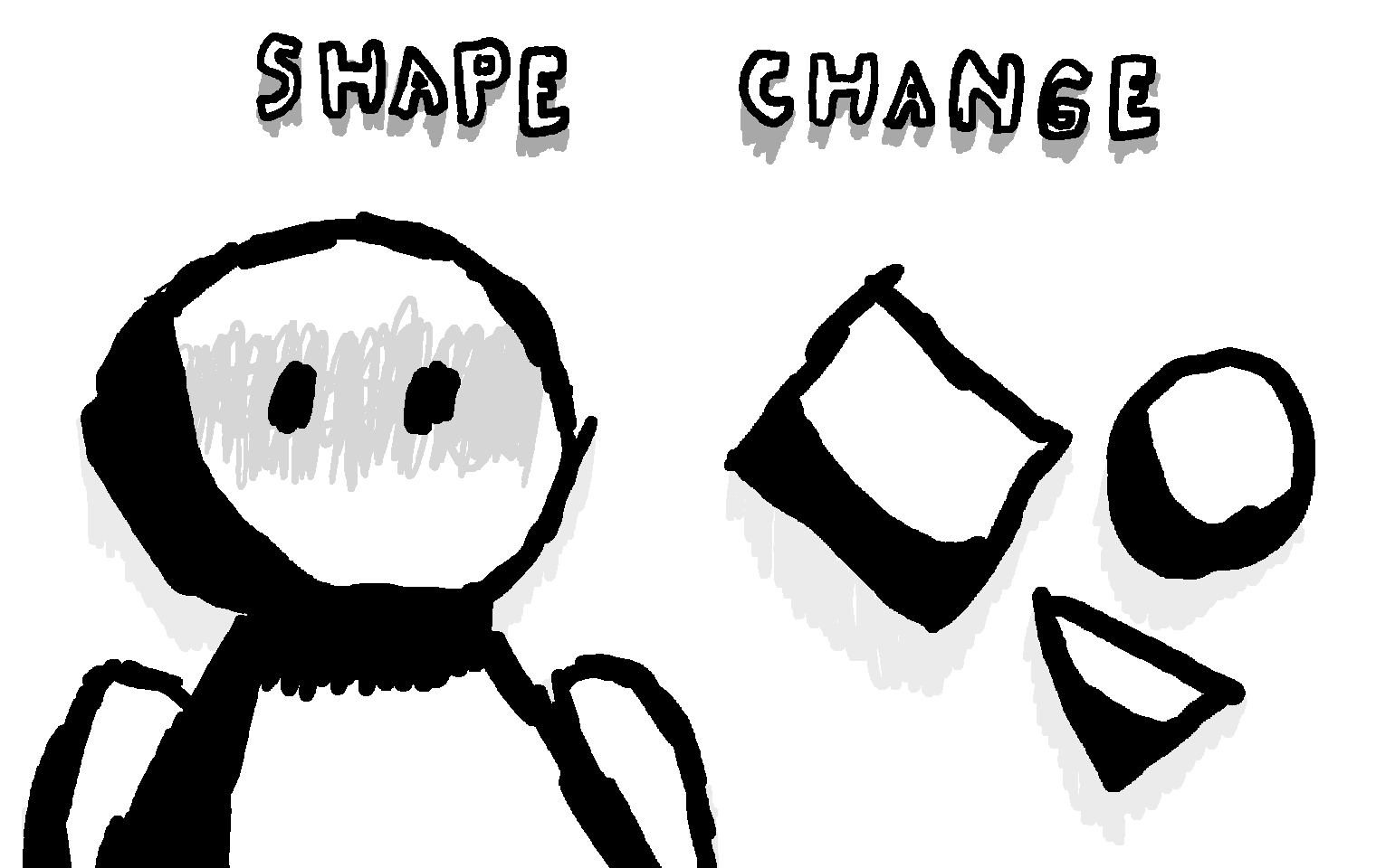 Shape Change