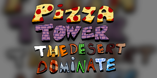 Cover image for Pizza Tower: The Desert Dominate (Broken Update)