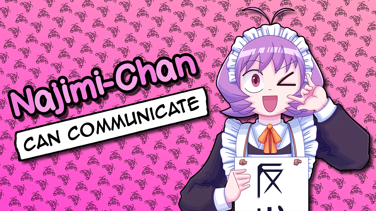 PERSONAJES CONFIRMADOS UwU - Najimi-Chan Can Communicate by najimi ...