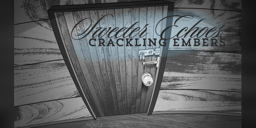 Cover image for Sweeter Echoes, Crackling Embers; A Murderboy Jam Game