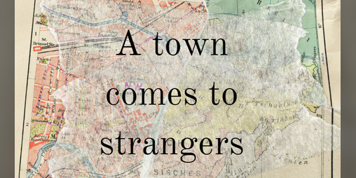 Cover image for A town comes to strangers