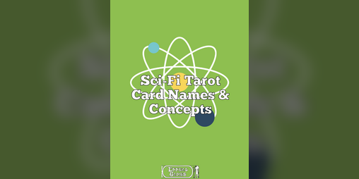Cover image for Sci-Fi Tarot Card Names & Concepts