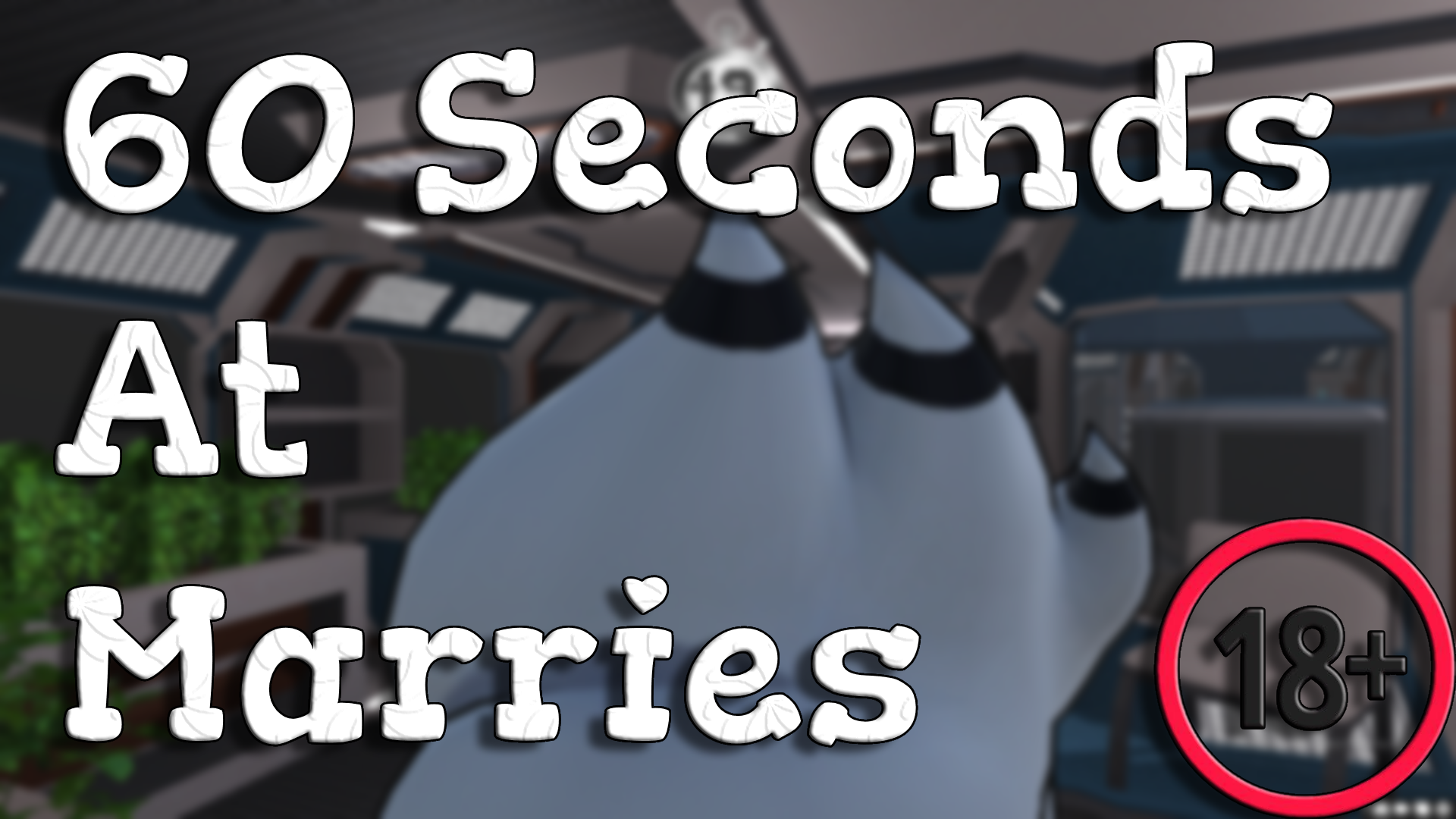 60 Seconds At Marries