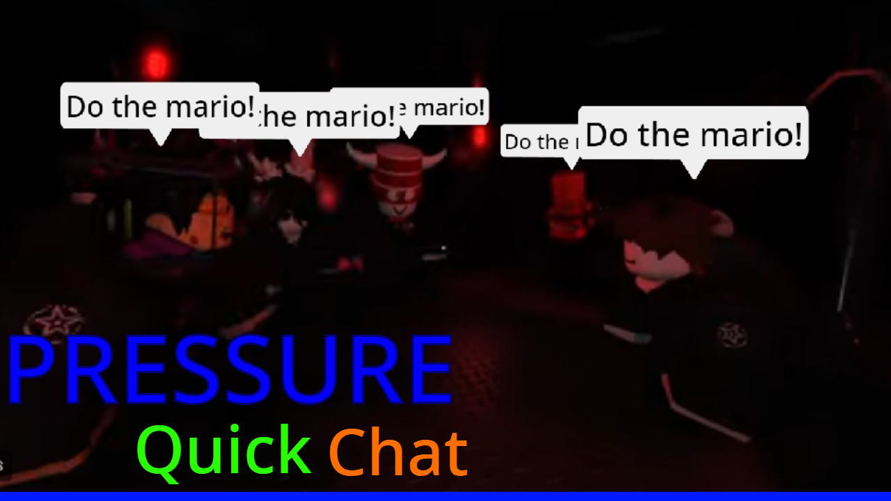 Pressure Quick Chat