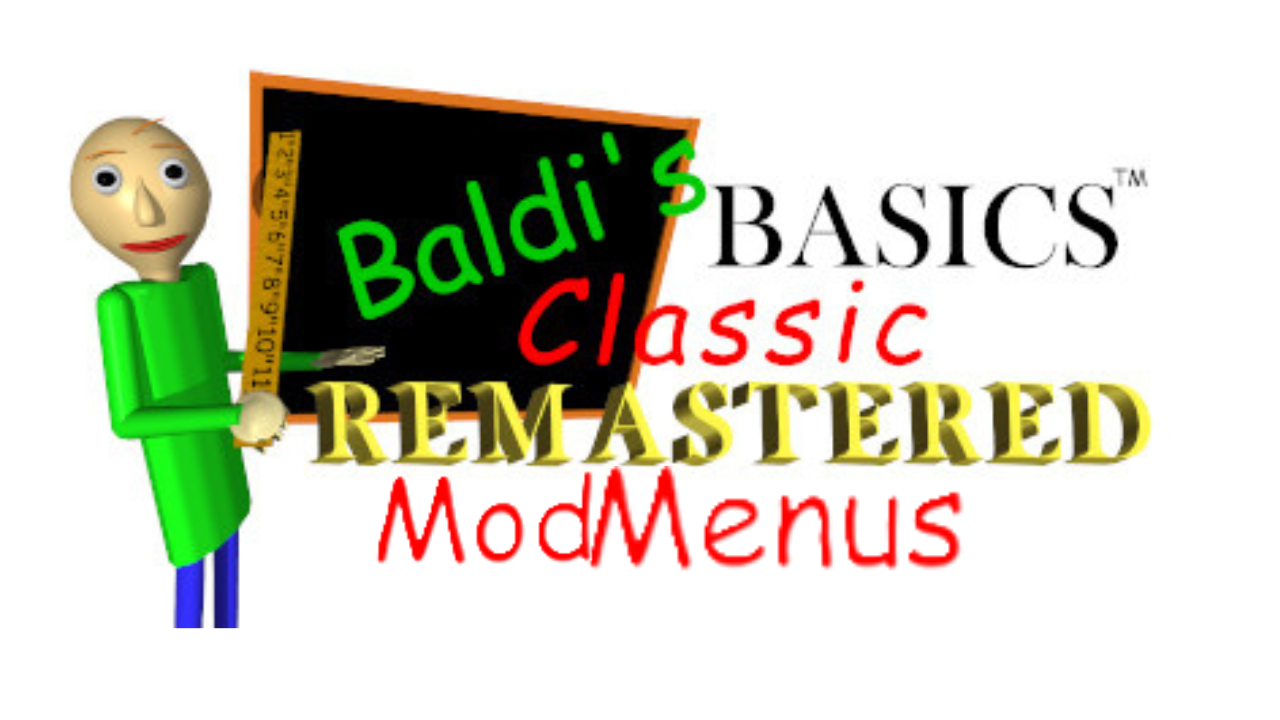 Baldi's Basics Classic Remastered Mod Menu