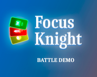 Focus Knight battle demo
