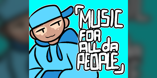 Cover image for MUSIC FOR ALL DA PEOPLE