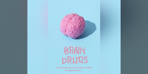 Cover image for Brain Drugs (a mental health poem)