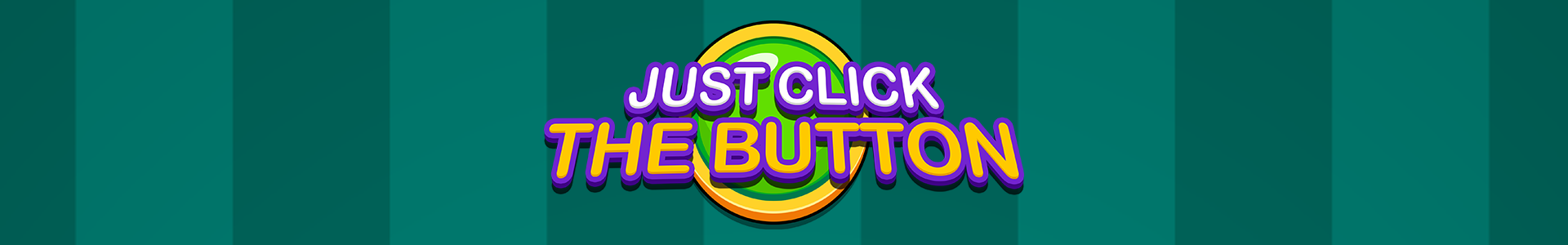 Just Click The Button