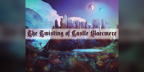 Cover image for The Twisting of Castle Blaecmere