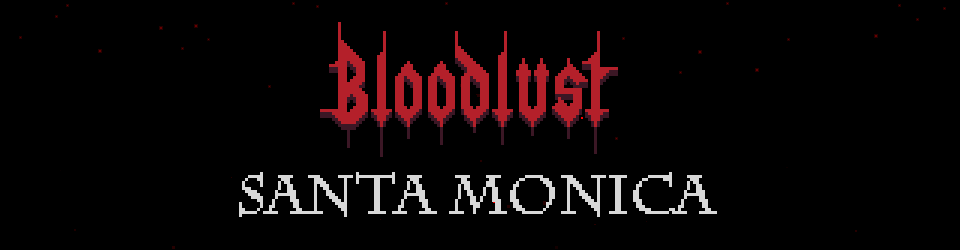 Bloodlust: Santa Monica