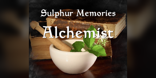 Cover image for Sulphur Memories: Alchemist