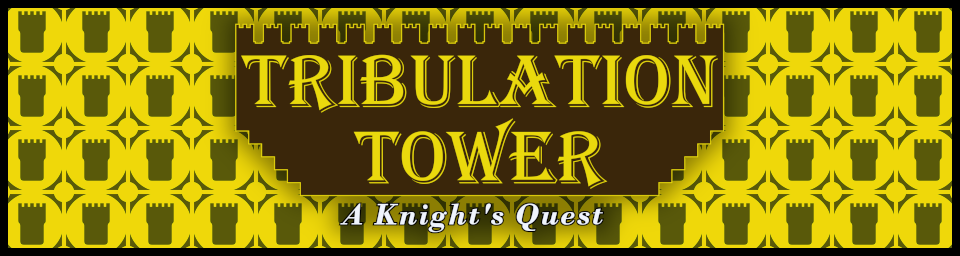 Tribulation Tower: A Knight's Quest