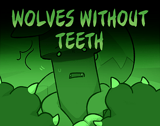 Episode 57 - Wolves Without Teeth (Early Access)