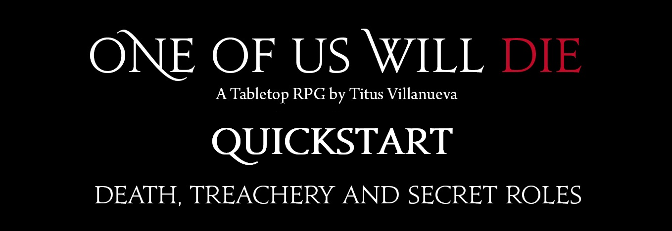 One of Us Will Die - Quickstart