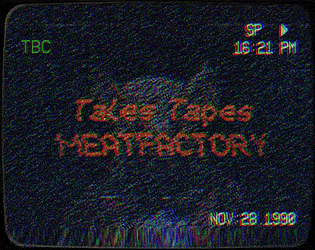 Tales Tapes: MEATFACTORY