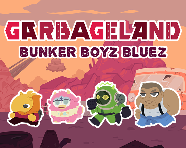 Cover image for Garbageland: Bunker Boyz Bluez