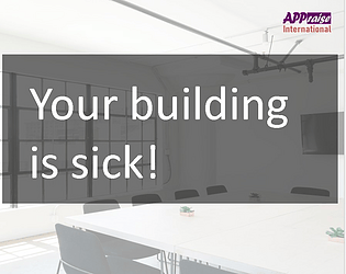 Your building is sick!