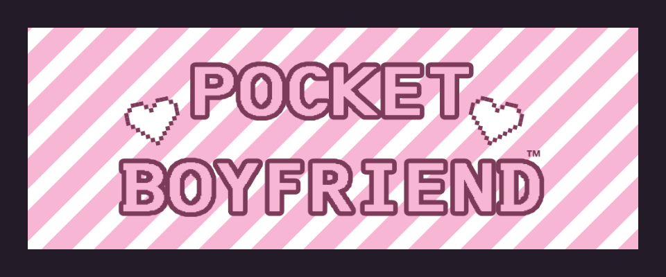 Pocket Boyfriend