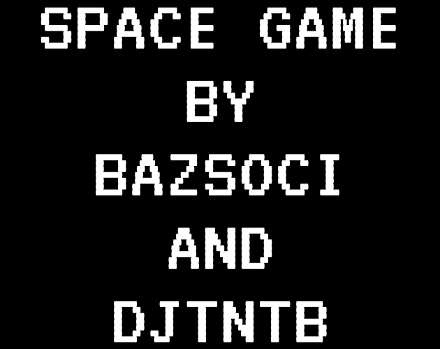 Bazsoci's Space Game