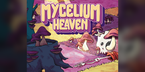 Cover image for Mycelium Heaven