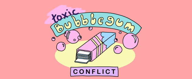 Toxic Bubblegum Conflict