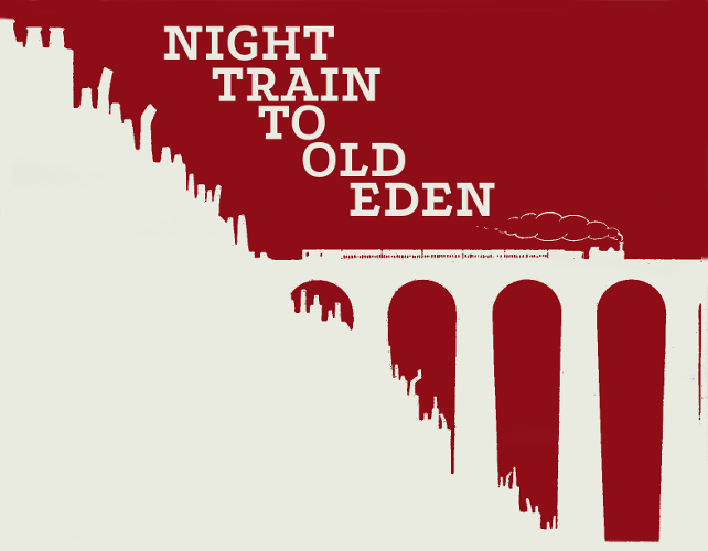 Cover image for Night Train to Old Eden