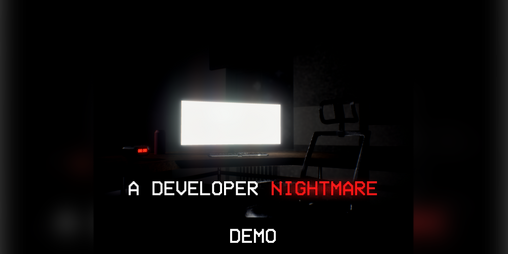 Cover image for A Developer Nightmare - Demo