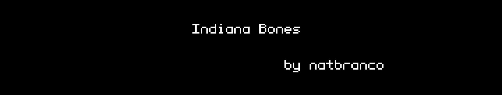 Indiana Bones!