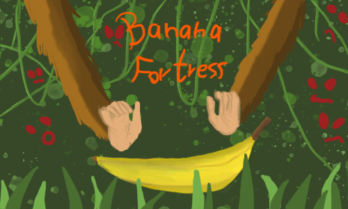 Banana Fortress