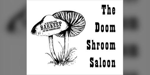 Cover image for The Doom Shroom Saloon