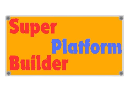 Super Platform Builder