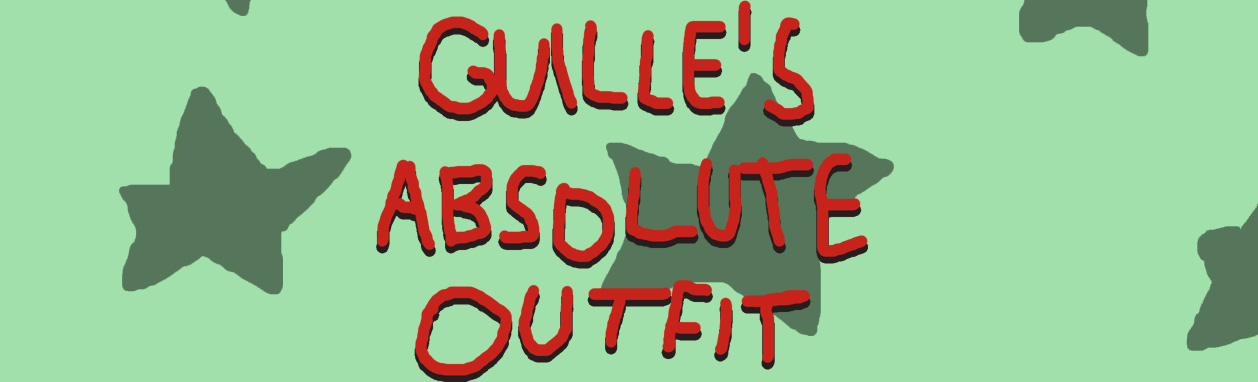 Guille's Absolute Outfit