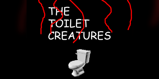 Cover image for The Toilet Creatures