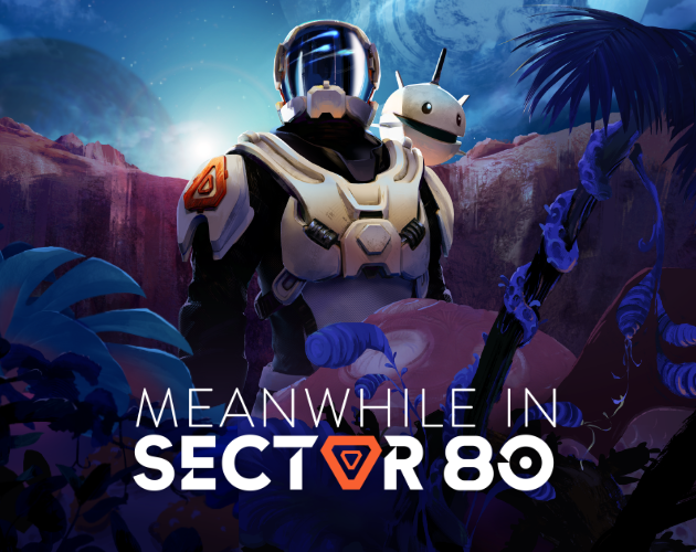 MEANWHILE IN SECTOR 80 PLAYTEST