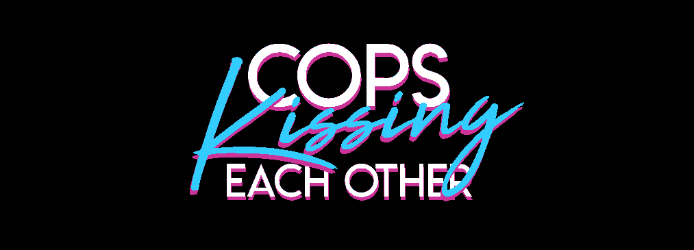 COPS KISSING